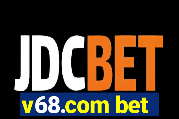 v68.com bet